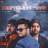 Toopan Jahe Yaar Khush MP3 Song, Toopan Jahe Yaar Album