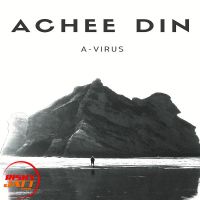Achee Din A-Virus MP3 Song, Achee Din Album