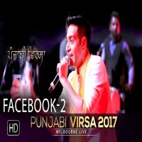 Facebook 2 (Punjabi Virsa 2017 Melbourne Live) Kamal Heer MP3 Song, Facebook 2 (Punjabi Virsa 2017 Melbourne Live) Album