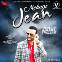 Mehngi Jean Surjit Bhullar MP3 Song, Mehngi Jean Album