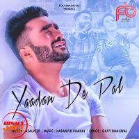 Download Yaadan De Pal Azalveer mp3 song, Yaadan De Pal lyrics
