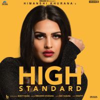 High Standard Himanshi Khurana MP3 Song, High Standard Album