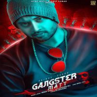 Gangster Matt Prince Saggu MP3 Song, Gangster Matt Album