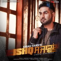 Ishq Sajawan Joban Sandhu MP3 Song, Ishq Sajawan Album