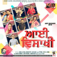 Download Aayi Vaisakhi 2018 Kanth Kaler, Ranjit Khalar and others... full mp3 album