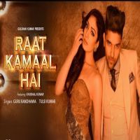 Ratt Kamaal Hai Guru Randhawa, Tulsi Kumar MP3 Song, Ratt Kamaal Hai Album