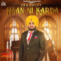 Haan Ni Karda Taranjit MP3 Song, Haan Ni Karda Album