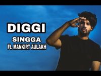 Diggi Singga, Mankirt Aulakh MP3 Song, Diggi Album