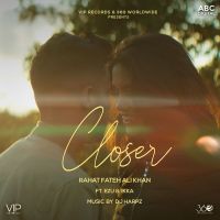Closer Rahat Fateh Ali Khan, Ezu, Ikka MP3 Song, Closer Album