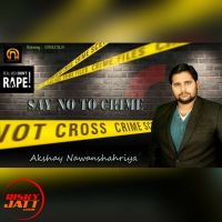 Say No To Crime Akshay Nawanshahriya MP3 Song, Say No To Crime Album
