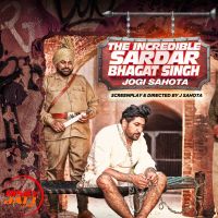 The Incredible Sardar Bhagat Singh Jogi Sahota MP3 Song, The Incredible Sardar Bhagat Singh Album