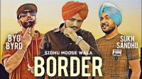 Border Sukh Sandhu MP3 Song, Border Album