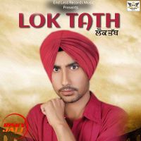 Lok Tath Gora Gobindpura MP3 Song, Lok Tath Album