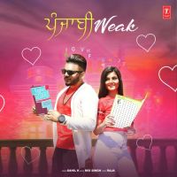 Punjabi Weak Sahil K MP3 Song, Punjabi Weak Album