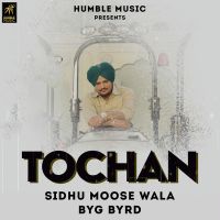 Tochan Sidhu Moose Wala MP3 Song, Tochan Album
