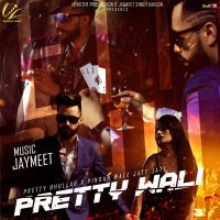 Pretty Wali Pretty Bhullar MP3 Song, Pretty Wali Album