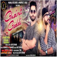 Ghaint gaddi Ajay Dhiman MP3 Song, Ghaint gaddi Album