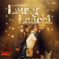 Laung Laachi ( New Version) Pindu Karamgarh MP3 Song, Laung Laachi ( New Version) Album