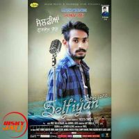 Selfiyan Gurbhej Jaito MP3 Song, Selfiyan Album