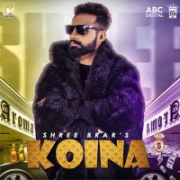 Koina Shree Brar MP3 Song, Koina Album