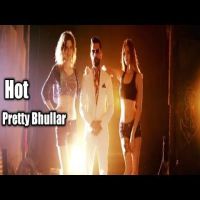 Hot Pretty Bhullar MP3 Song, Hot Album