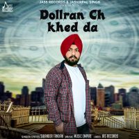 Dollran Ch Khed Da Sikander Tandian MP3 Song, Dollran Ch Khed Da Album