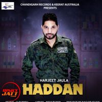 Haddan Harjeet Jaula MP3 Song, Haddan Album