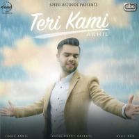 Teri Kami Akhil MP3 Song, Teri Kami Album