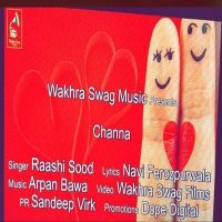 Channa Raashi Sood MP3 Song, Channa Album