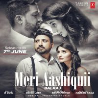 Meri Aashiquii Balraj MP3 Song, Meri Aashiquii Album