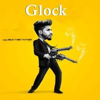 Glock Raja Game Changerz MP3 Song, Glock Album
