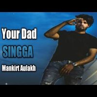 Your Dad Singga MP3 Song, Your Dad Album