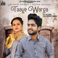 Taaye Warga Jatinder Dhiman , Deepak Dhillon MP3 Song, Taaye Warga Album