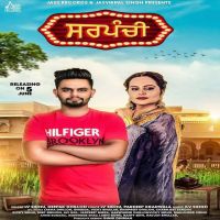 Sarpanchi Lv Sidhu, Deepak Dhillon MP3 Song, Sarpanchi Album