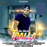Tralla Leya Gill Goldy MP3 Song, Tralla Leya Album