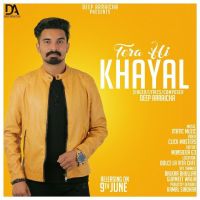 Tera Hi Khayal Deep Arraicha MP3 Song, Tera Hi Khayal Album