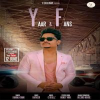 Yaar & Fans Kamal Khan MP3 Song, Yaar & Fans Album