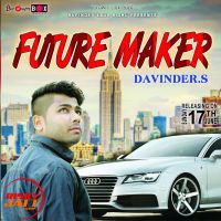 Future maker Davinder's MP3 Song, Future maker Album