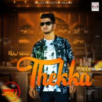 Thekka Rahul Verma MP3 Song, Thekka Album