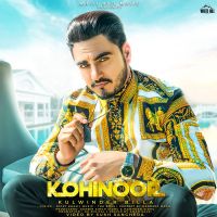 Kohinoor Kulwinder Billa MP3 Song, Kohinoor Album