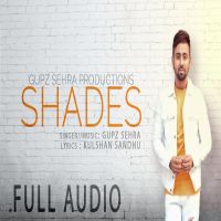 Shades Gupz Sehra MP3 Song, Shades Album