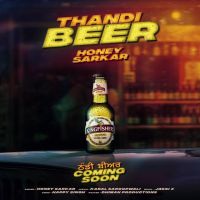 Thandi Beer Honey Sarkar MP3 Song, Thandi Beer Album