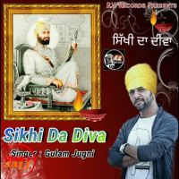 Sikhi Da Diva Gulam Jugni MP3 Song, Sikhi Da Diva Album