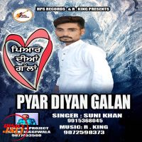 Pyar Diyan Galan Suni Khan MP3 Song, Pyar Diyan Galan Album