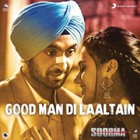 Download Good Man Di Laaltain (Soorma) Sukhwinder Singh, Sunidhi Chauhan mp3 song, Good Man Di Laaltain (Soorma) lyrics