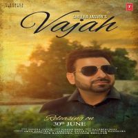Vajah Sheera Jasvir MP3 Song, Vajah Album