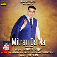 Mitran Da Na Naresh Sagar MP3 Song, Mitran Da Na Album