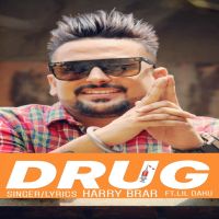 Drug Harry Brar MP3 Song, Drug Album