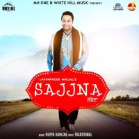 Sajjna Lakhwinder Wadali MP3 Song, Sajjna Album