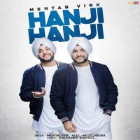 Hanji Hanji Mehtab Virk MP3 Song, Hanji Hanji Album
